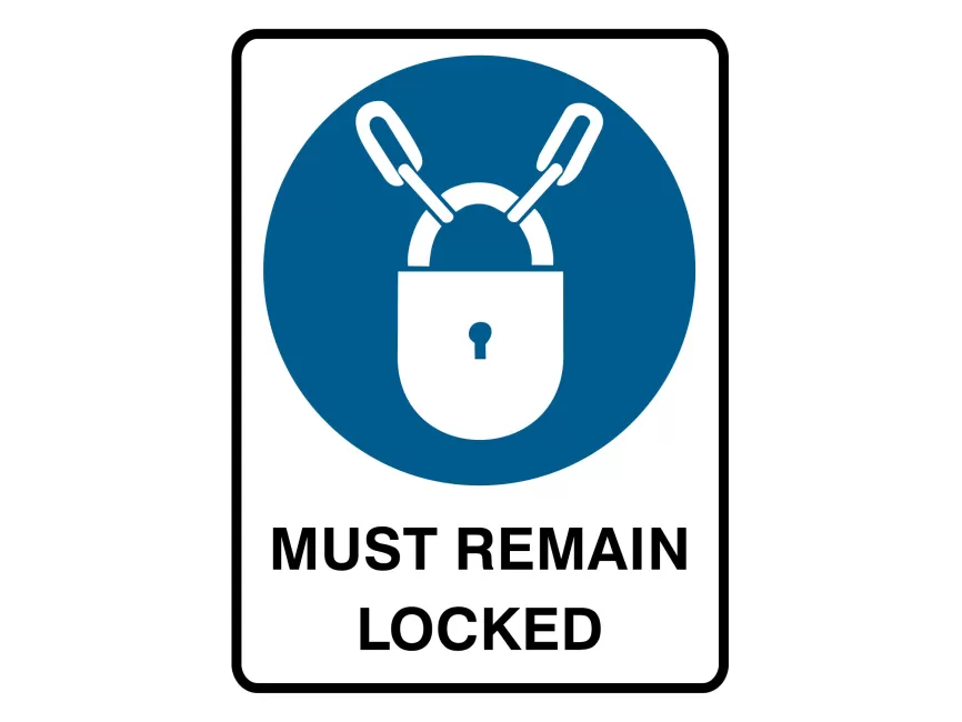 Must Remain Locked Sign Vector