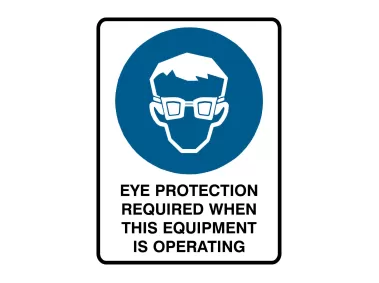 Eye Protection Required When This Equipment Is Operaton Sign Vector