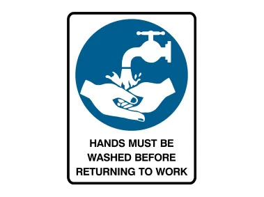 Hands Must Be Washed Before Returning To Work Sign Vector